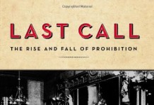 Last Call: The Rise and Fall of Prohibition
